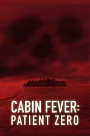 Imagen Cabin Fever 3: Patient Zero (2014)
