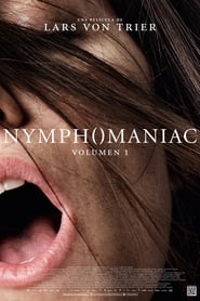 Imagen Ninfomania, Volumen 1 (2013)