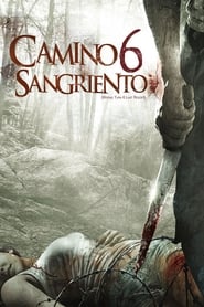 Imagen Camino Hacia El Terror 6 (Camino Sangriento 6) (2014)