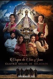 Imagen Virgen de San Juan, cuatro siglos de milagros (2021)