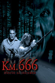 Imagen Km. 666 (Desvío al infierno) (2003)