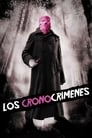 Imagen Los cronocrímenes (2007)