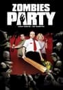 Imagen Zombies Party (Una noche… de muerte) (2004)